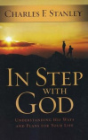 In Step With God -  Understanding His Ways and Plans for Your Life